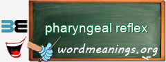 WordMeaning blackboard for pharyngeal reflex